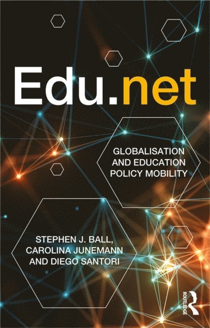 Diego Santori, Carolina Junemann, Stephen J. Ball - Edu.net, E-bok. Tillgänglighet: Lägg i varukorg