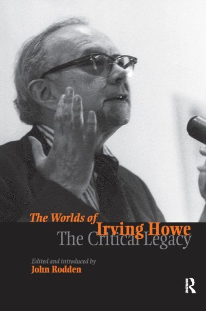 John Rodden - Worlds of Irving Howe, E-bok