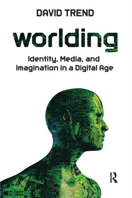 David Trend - Worlding, E-bok