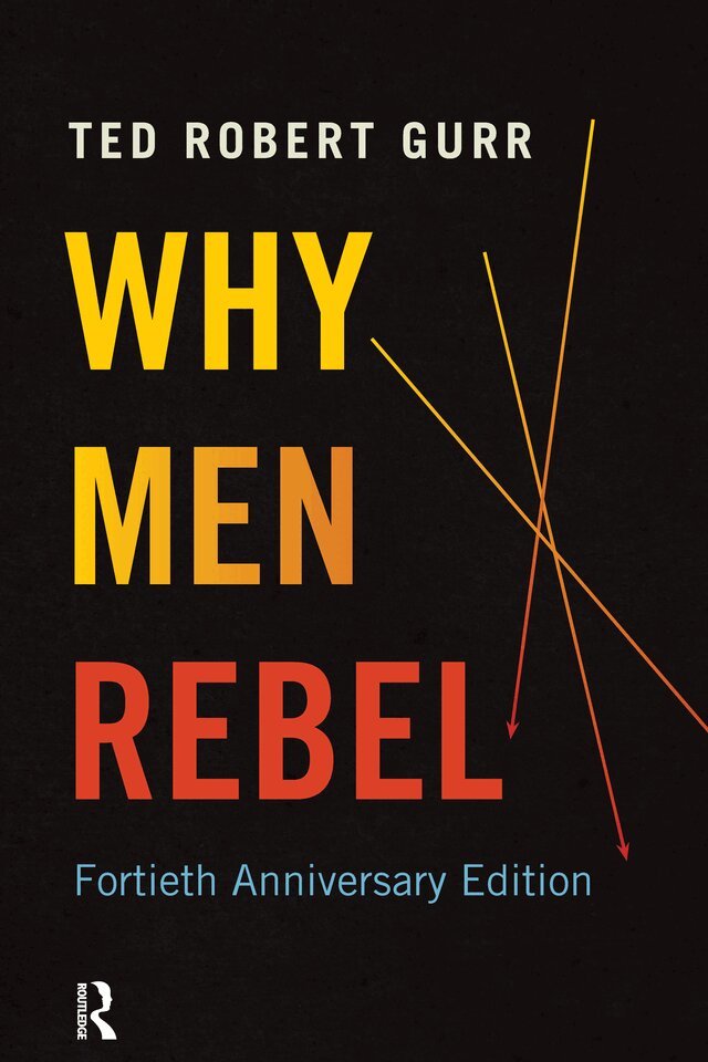 Ted Robert Gurr - Why Men Rebel, E-bok