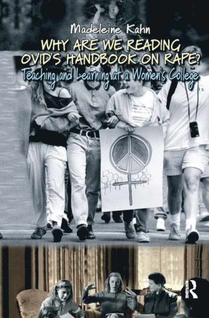 Madeleine Kahn - Why are We Reading Ovid's Handbook on Rape?, E-bok