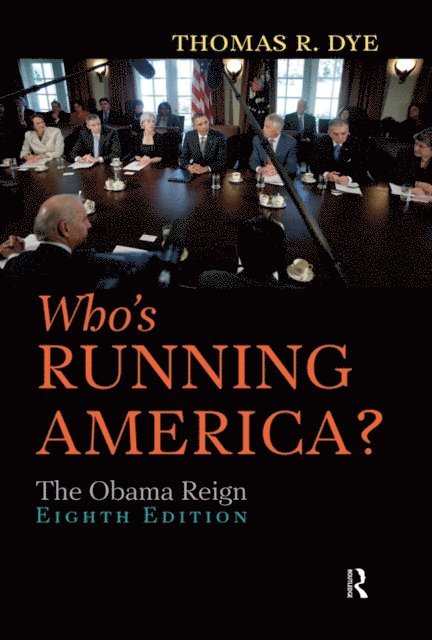 Thomas R. Dye - Who's Running America?, E-bok