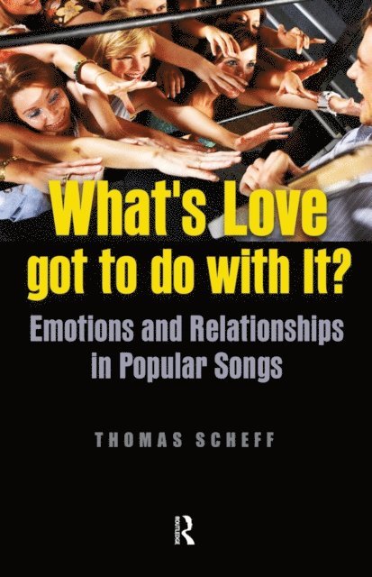 Thomas J. Scheff - What's Love Got to Do with It?, E-bok