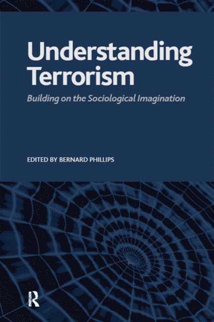 Bernard S Phillips - Understanding Terrorism, E-bok