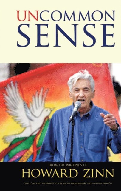 Wanda Rhudy, Dean Birkenkamp, Howard Zinn - Uncommon Sense, E-bok