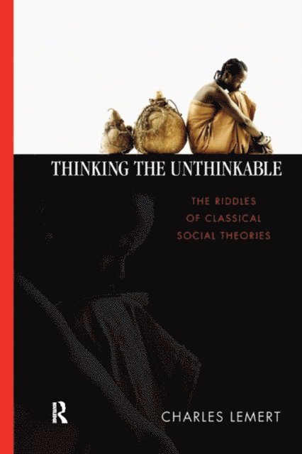 Charles C. Lemert - Thinking the Unthinkable, E-bok