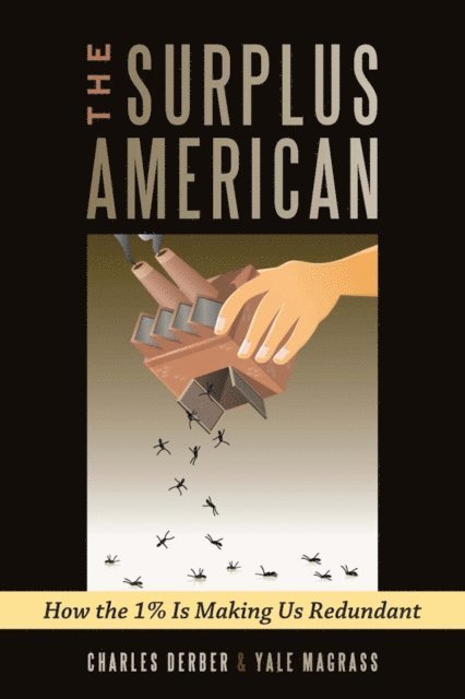 Yale R. Magrass, Charles Derber - Surplus American, E-bok