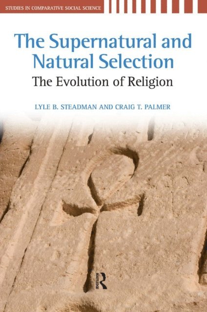 Craig T. Palmer, Lyle B. Steadman - Supernatural and Natural Selection, E-bok