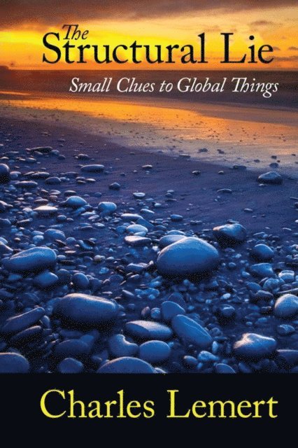 Charles C. Lemert - Structural Lie, E-bok