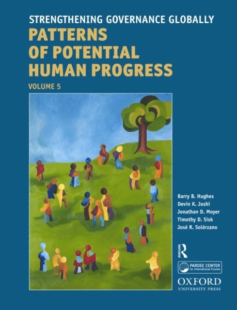Jose Roberto Solorzano, Timothy D. Sisk, Jonathan D. Moyer, Devin K. Joshi, Barry B. Hughes - Strengthening Governance Globally, E-bok