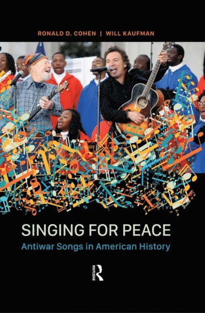 Will Kaufman, Ronald D Cohen - Singing for Peace, E-bok