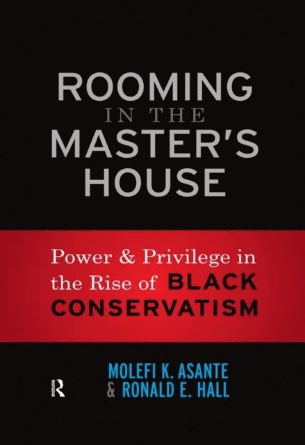 Ronald E. Hall, Molefi Kete Asante - Rooming in the Master's House, E-bok