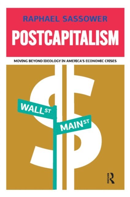 Raphael Sassower - Postcapitalism, E-bok