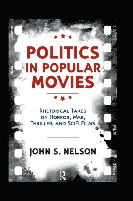 John S. Nelson - Politics in Popular Movies, E-bok