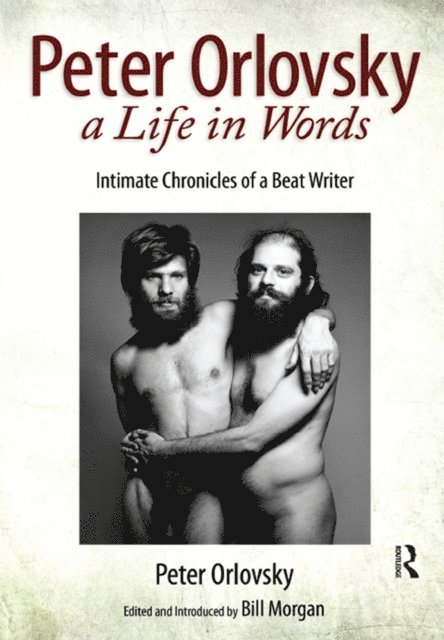 Bill Morgan, Peter Orlovsky - Peter Orlovsky, a Life in Words, E-bok