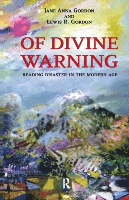 Lewis R. Gordon, Jane Anna Gordon - Of Divine Warning, E-bok