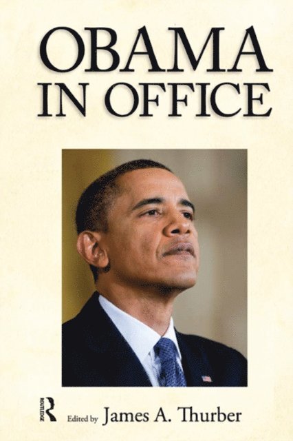 James A. Thurber - Obama in Office, E-bok