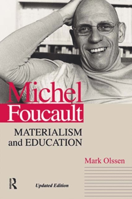 Mark Olssen - Michel Foucault, E-bok
