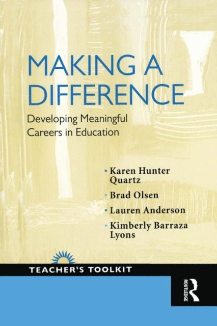 Kimberly Barraza-Lyons, Lauren Anderson, Brad Olsen, Karen Hunter-Quartz - Making a Difference, E-bok