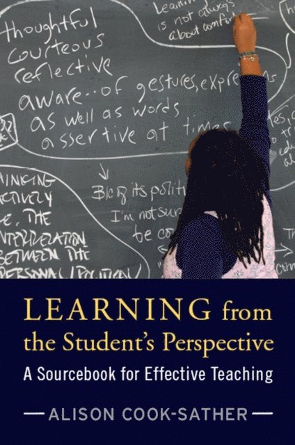 Lois Easton, Helen Demetriou, Kathleen Cushman, Daniel Condon, Brandon Clarke, Alison Cook-Sather - Learning from the Student's Perspective, E-bok