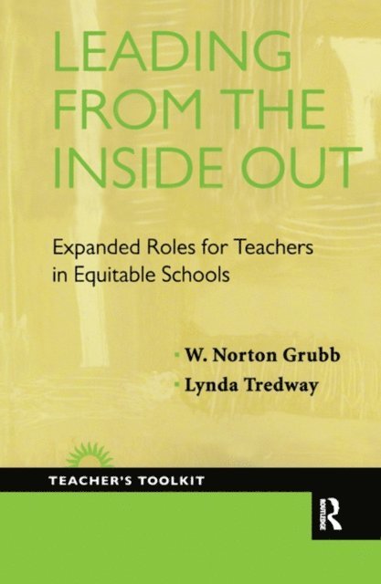 Lynda Tredway, David Grubb - Leading from the Inside Out, E-bok