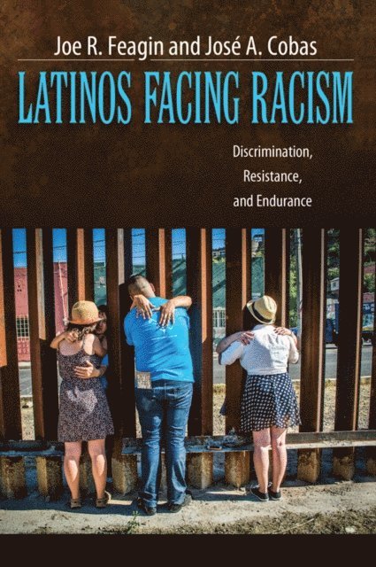 JosA(c) A. Cobas, Joe R. Feagin - Latinos Facing Racism, E-bok