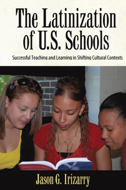 Jason Irizarry - Latinization of U.S. Schools, E-bok