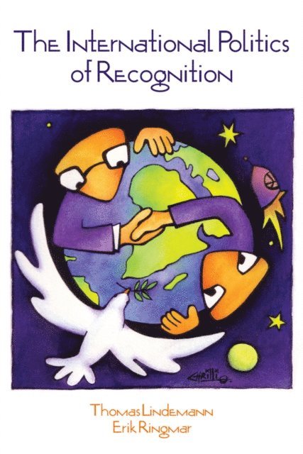 Erik Ringmar, Thomas Lindemann - International Politics of Recognition, E-bok