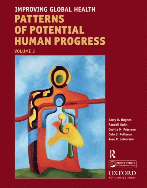 Jose Roberto Solorzano, Dale S. Rothman, Cecilia Mosca Peterson, Randall Kuhn, Barry B. Hughes - Improving Global Health, E-bok