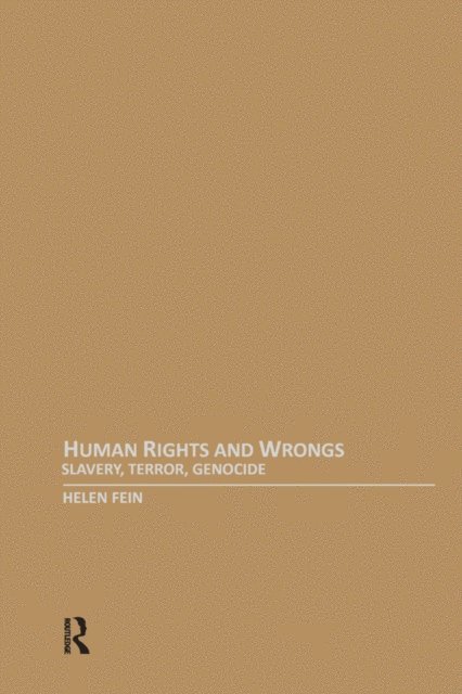 Helen Fein - Human Rights and Wrongs, E-bok