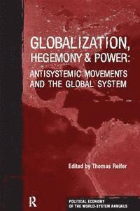 Thomas Reifer - Globalization, Hegemony and Power, E-bok