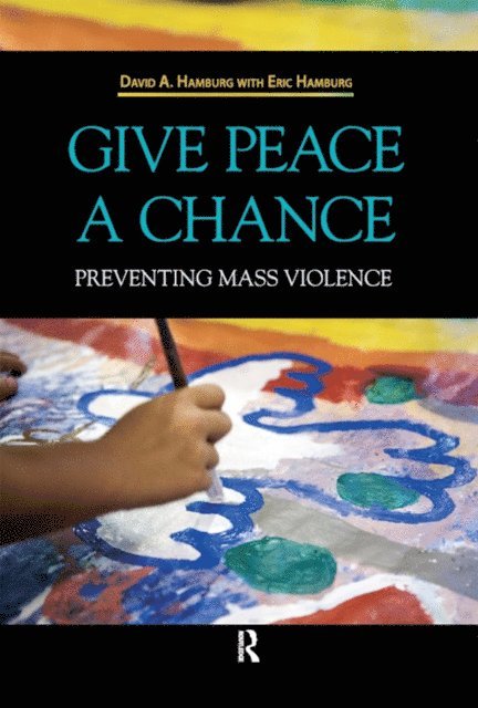 Eric Hamburg, David A. Hamburg - Give Peace a Chance, E-bok