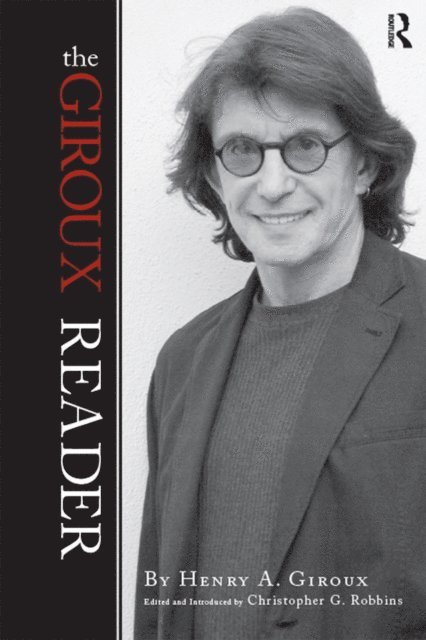 Christopher G. Robbins, Henry A. Giroux - Giroux Reader, E-bok