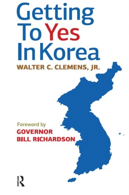Walter C. Clemens Jr - Getting to Yes in Korea, E-bok