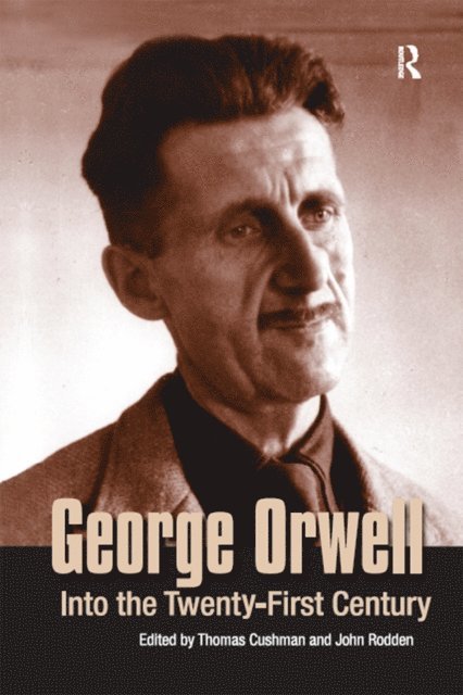 John Rodden, Thomas Cushman - George Orwell, E-bok