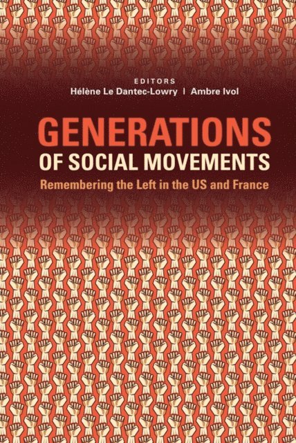 Ambre Ivol, Helene Le Dantec Lowry - Generations of Social Movements, E-bok