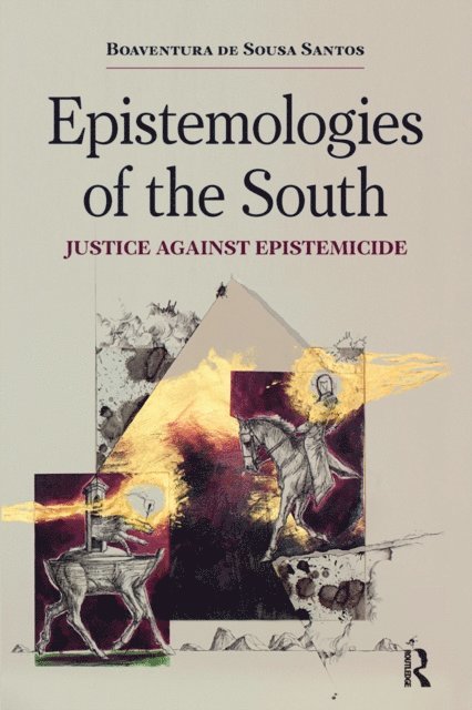 Boaventura de Sousa Santos - Epistemologies of the South, E-bok