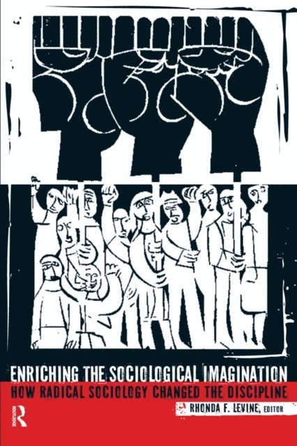 Rhonda F. Levine - Enriching the Sociological Imagination, E-bok