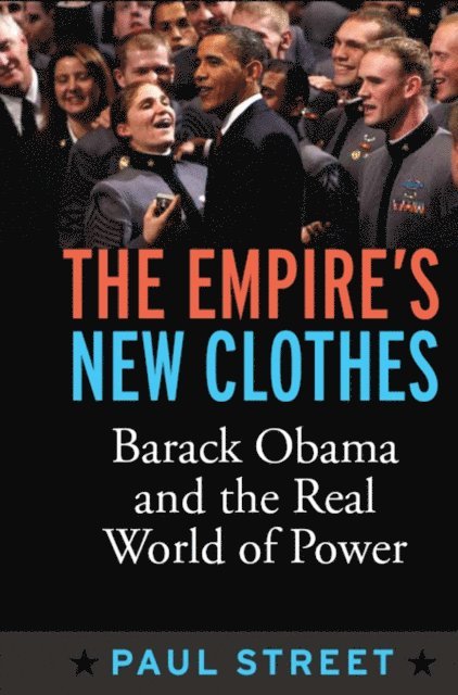 Paul Street - Empire's New Clothes, E-bok