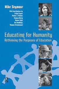 Henry M. Levin, Mike Seymour - Educating for Humanity, E-bok