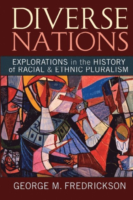 George M. Fredrickson - Diverse Nations, E-bok