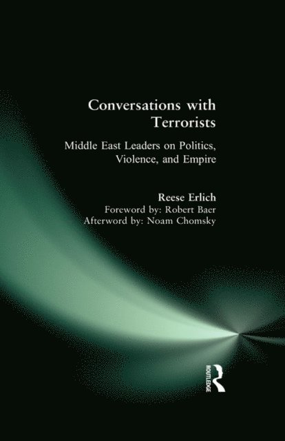 Baer Robert, Reese Erlich - Conversations with Terrorists, E-bok