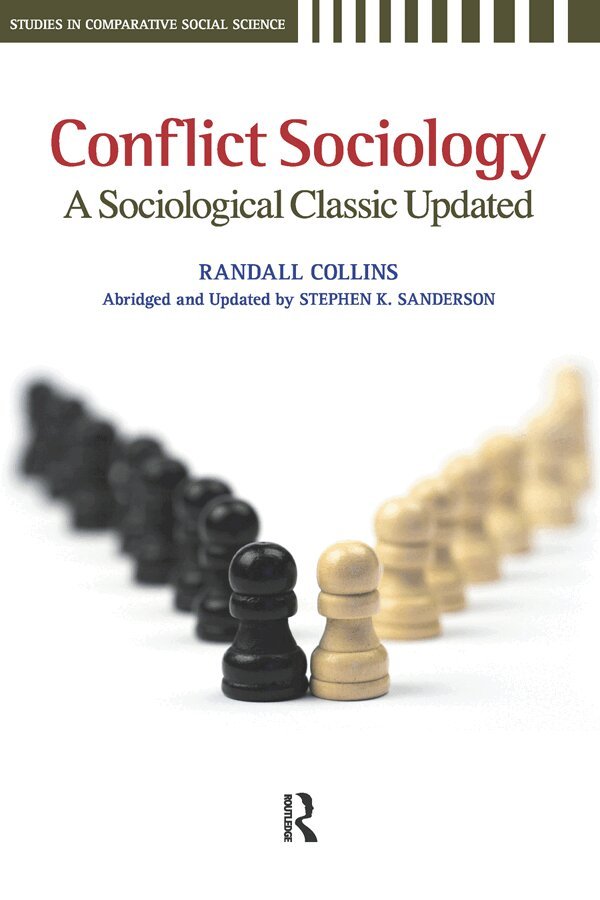 Randall Collins, Stephen K. Sanderson - Conflict Sociology, E-bok