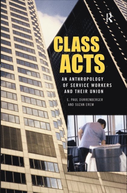 Suzan Erem, E. Paul Durrenberger - Class Acts, E-bok