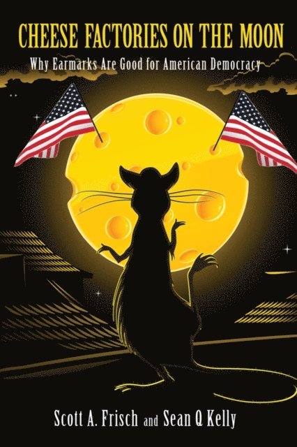 Sean Q. Kelly, Scott A. Frisch - Cheese Factories on the Moon, E-bok