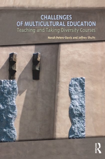Jeffrey Shultz, Norah Peters-Davis - Challenges of Multicultural Education, E-bok