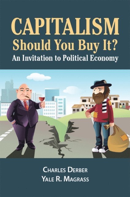 Yale R. Magrass, Charles Derber - Capitalism: Should You Buy it?, E-bok