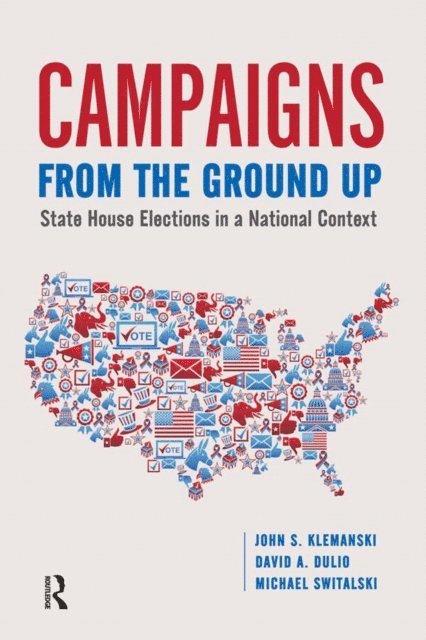 Michael Switalski, David Dulio, John S Klemanski - Campaigns from the Ground Up, E-bok