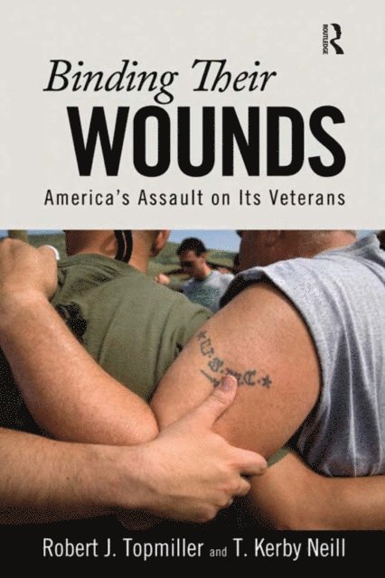 T. Kirby Neill, Robert J. Topmiller - Binding Their Wounds, E-bok. Tillgänglighet: Lägg i varukorg