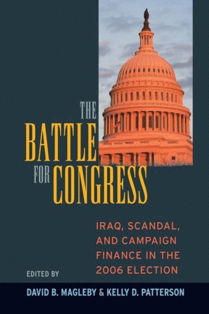 Kelly D. Patterson, David B. Magleby - Battle for Congress, E-bok